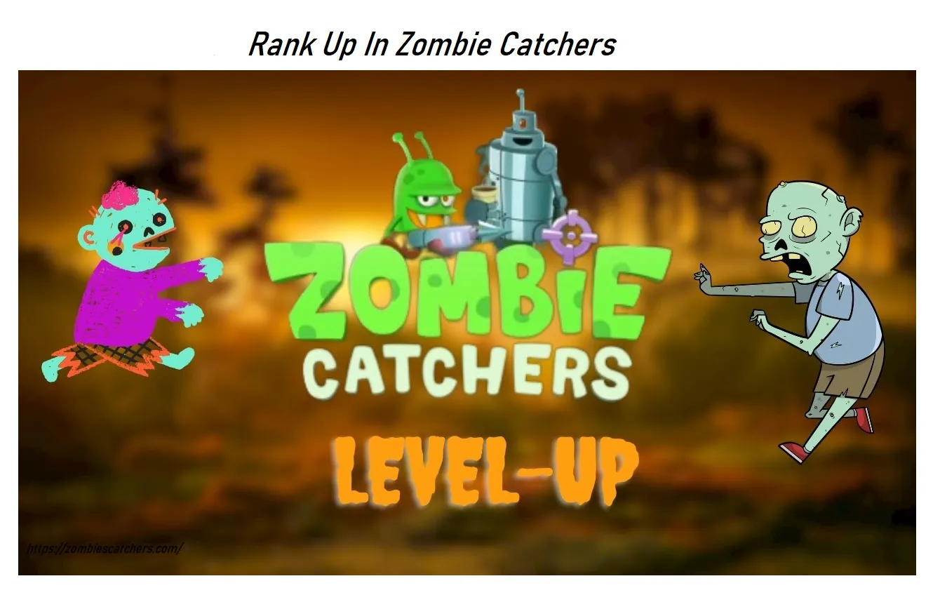Rank Up In Zombie Catchers Mod APK