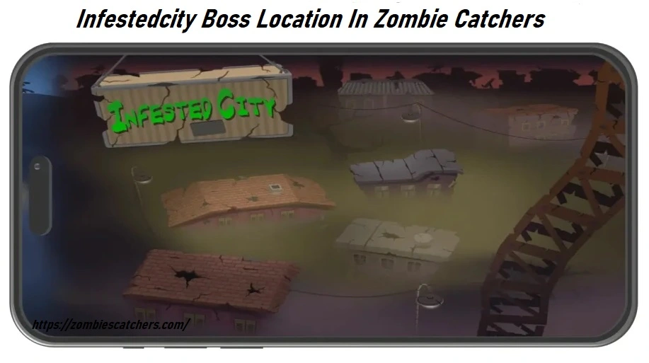 INFESTED CITY Boss Locations In Zombie Catchers