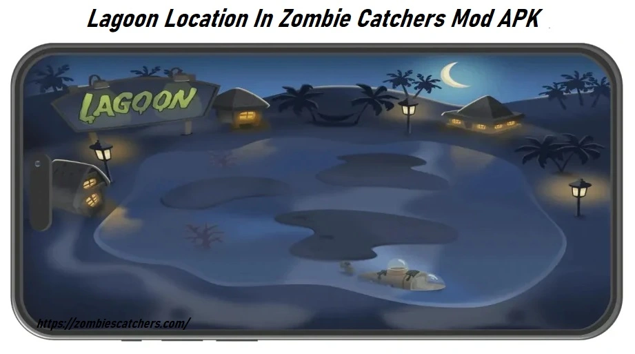 Lagoon Locations In Zombie Catchers
